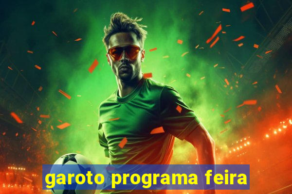 garoto programa feira